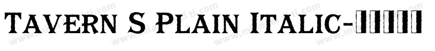 Tavern S Plain Italic字体转换